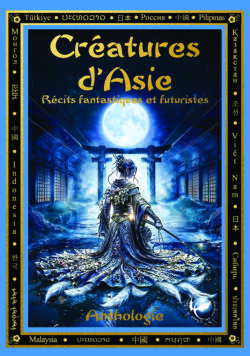 Créatures d’Asie (Récits fantastiques et futuristes)